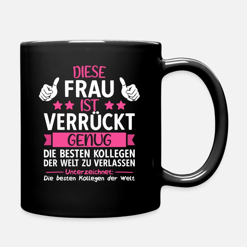 Abschied Kollegin Renteneintritt Abschiedsgeschenk - Tasse einfarbig - Schwarz
