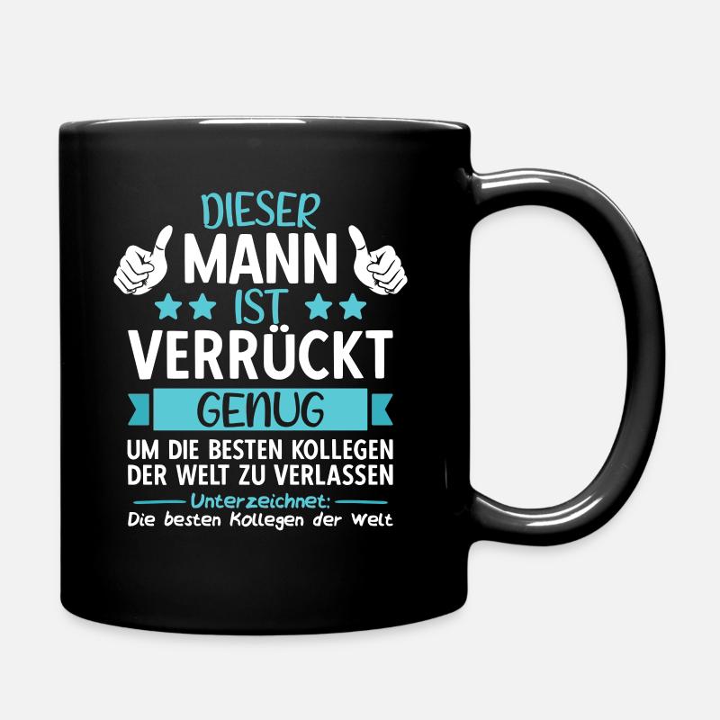Abschiedsgeschenk Abschied Kollege Jobwechsel - Tasse einfarbig - Schwarz