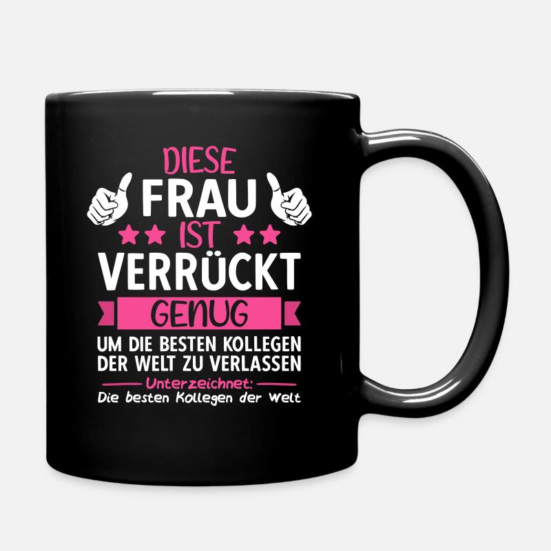 Abschiedsgeschenk Abschied Kollegin Jobwechsel - Tasse einfarbig - Schwarz