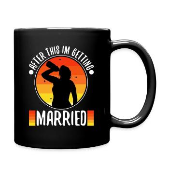 Après cela, je me marie - Mug uni - noir - Droite
