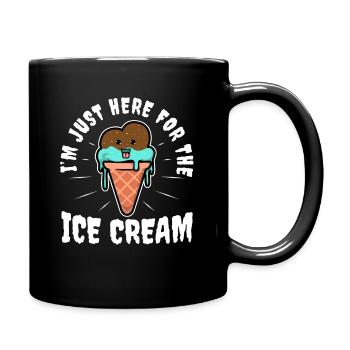 Im just here for the ice cream - Tasse einfarbig - Schwarz - Rechts