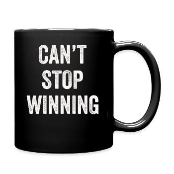 Ich kann nicht aufhören zu gewinnen - Tasse einfarbig - Schwarz - Rechts