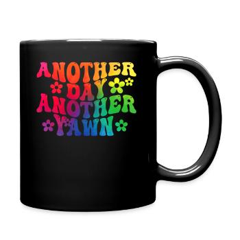 Un autre jour, un autre bâillement - Mug uni - noir - Droite