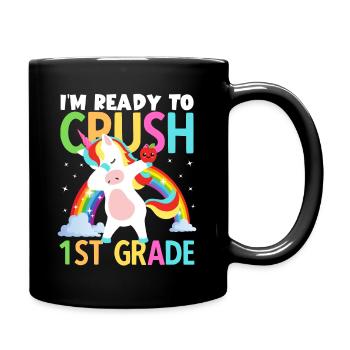 Zurück zur Schule bin ich bereit, Mädchen der 1. Klasse zu vernichten - Tasse einfarbig - Schwarz - Rechts
