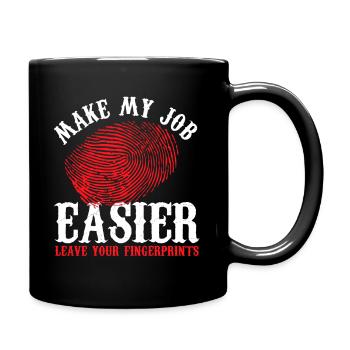 Faciliter mon travail, Laissez vos empreintes digitales - Mug uni - noir - Droite