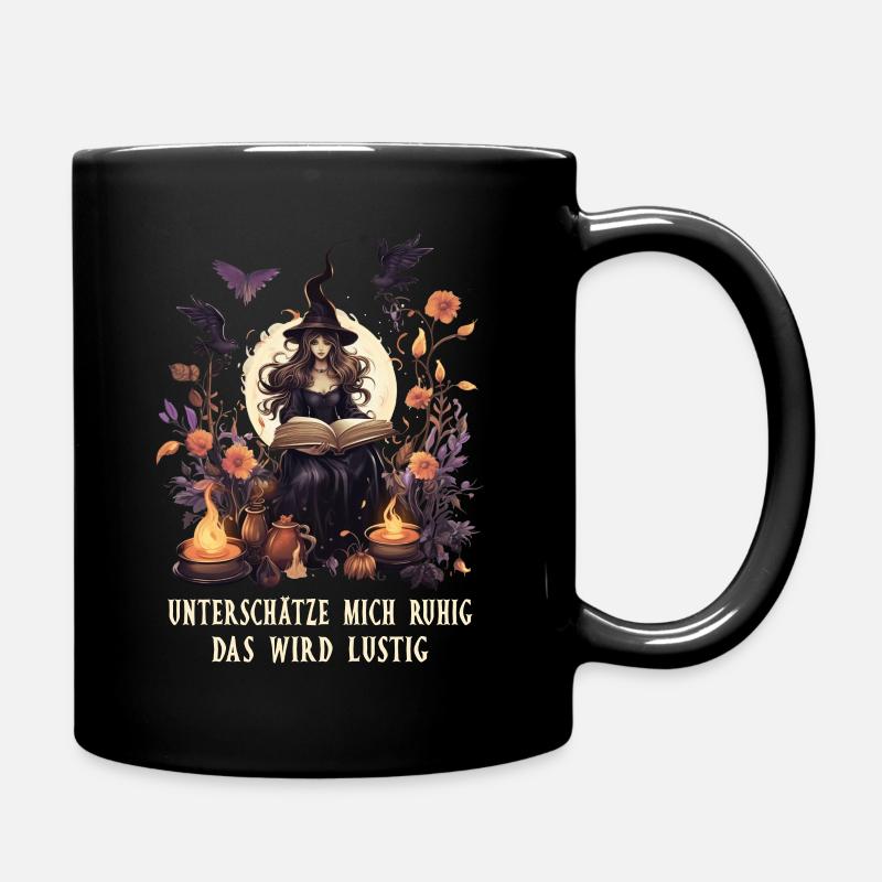 Unterschätze mich ruhig - Hexe Hexerei lustig - Tasse einfarbig - Schwarz