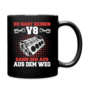 V8 Motor Acht Zylinder Hubraum Motor Tuning Tuner - Tasse einfarbig - Schwarz - Rechts