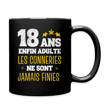 Enfin adulte cadeau anniversaire 18 ans humour - Mug uni - noir - Droite