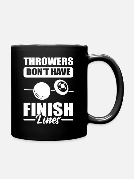 Throwers Don't Have Finish Lines Springen - Tasse einfarbig - Schwarz