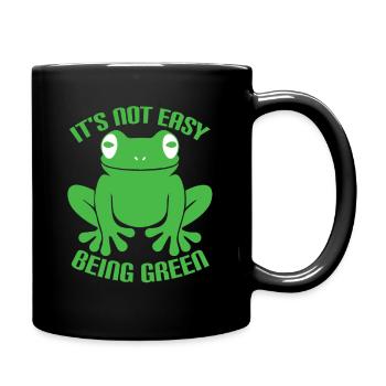 Es Ist Nicht Leicht Grün Zu Sein - Tasse einfarbig - Schwarz - Rechts