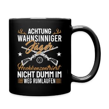 Wahnsinniger Jägerhochkonzentriert - Tasse einfarbig - Schwarz - Rechts