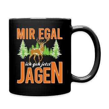 Mir egal ich geh Jagen Jäger T-shirt - Tasse einfarbig - Schwarz - Rechts