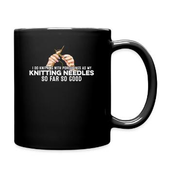 Ich stricke mit Stachelschweinen als meinen Stricknadeln - Tasse einfarbig - Schwarz - Rechts