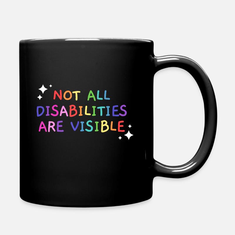 Nicht alle Behinderungen sind sichtbar behindert - Tasse einfarbig - Schwarz