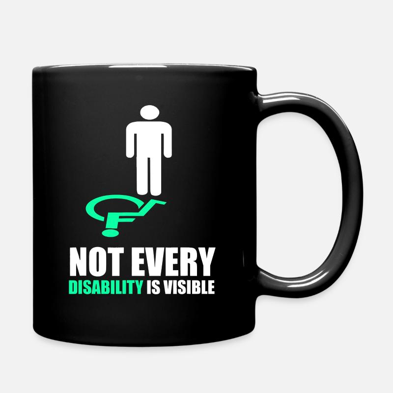 Not Every Disability is Visible - Disability - Full Colour Mug - black