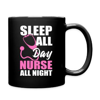 Sleep All Day Nurse All Night Health Assistant - Full Colour Mug - black - Right