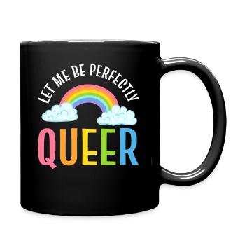 Laissez-moi être parfaitement queer - Mug uni - noir - Droite