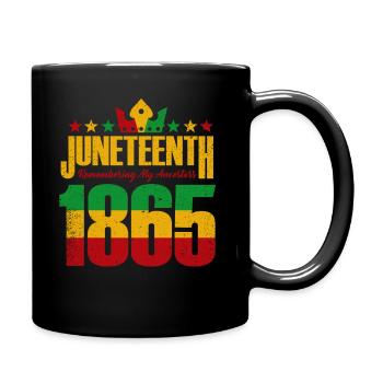 Juneteenth 1865 Remembering My Ancestors - Full Colour Mug - black - Right