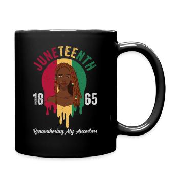 Juneteenth 1865 Gedenken an meine Vorfahren - Tasse einfarbig - Schwarz - Rechts