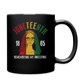 Juneteenth 1865 Gedenken an meine Vorfahren - Tasse einfarbig - Schwarz - Rechts