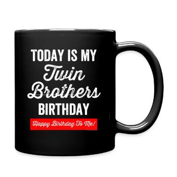 Zwillingsbruder Geschenk Zwillinge Geburtstag Lustiger Zwilling - Tasse einfarbig - Schwarz - Rechts