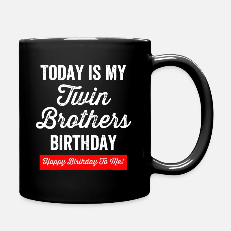 Zwillingsbruder Geschenk Zwillinge Geburtstag Lustiger Zwilling - Tasse einfarbig - Schwarz