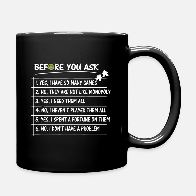 Bevor Sie fragen Ja, ich habe so viele Spiele - Tasse einfarbig - Schwarz