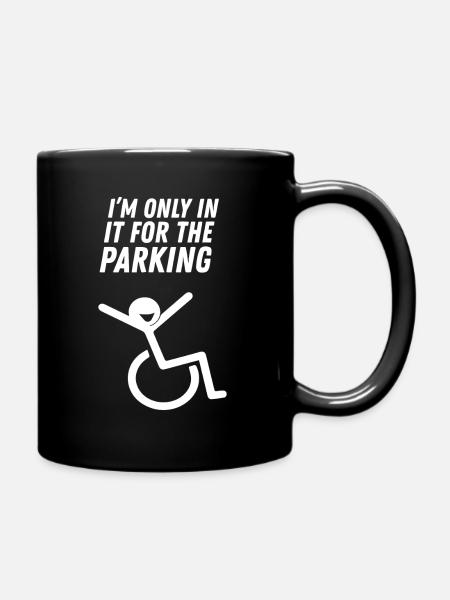 The Original I'm Only In It For The Parking - Full Colour Mug - black