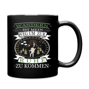 Wandern ist mein weg um zur ruhe zu kommen - Berge - Tasse einfarbig - Schwarz - Rechts
