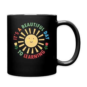 It's A Beautiful Day For Learning - Full Colour Mug - black - Right
