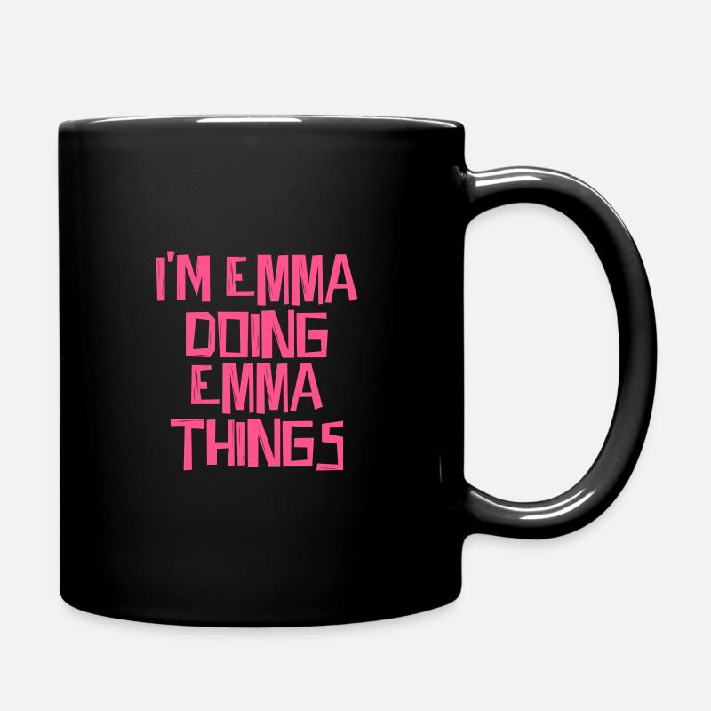 I'm Emma doing Emma things - Tasse einfarbig - Schwarz