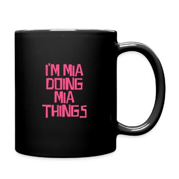I'm Mia doing Mia things - Tasse einfarbig - Schwarz - Rechts