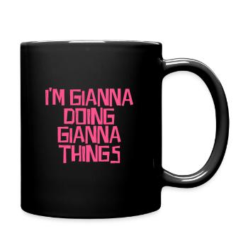 I'm Gianna doing Gianna things - Tasse einfarbig - Schwarz - Rechts