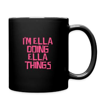 I'm Ella doing Ella things - Full Colour Mug - black - Right