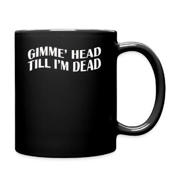 Gimme Head Till I’m Dead 80s Lovers - Mug uni - noir - Droite