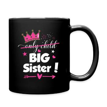 Only Child to Big Sister 2023 Sibling New Baby - Full Colour Mug - black - Right