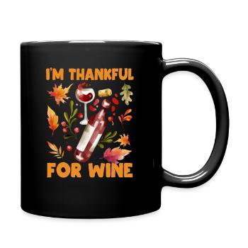 Je suis reconnaissant pour Wine Funny Thanksgiving - Mug uni - noir - Droite