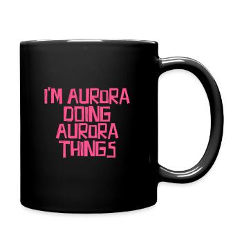 I'm Aurora doing Aurora things - Tasse einfarbig - Schwarz - Rechts