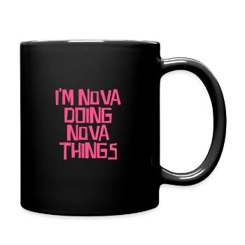 I'm Nova doing Nova things - Tasse einfarbig - Schwarz - Rechts