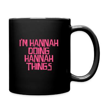 I'm Hannah doing Hannah things - Tasse einfarbig - Schwarz - Rechts