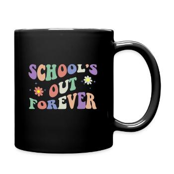 School's Out Forever Teacher Retirement Boho - Tasse einfarbig - Schwarz - Rechts