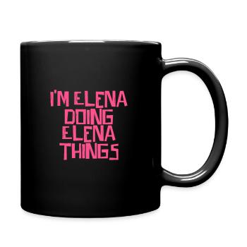 Je suis Elena en train de faire des choses à Elena - Mug uni - noir - Droite