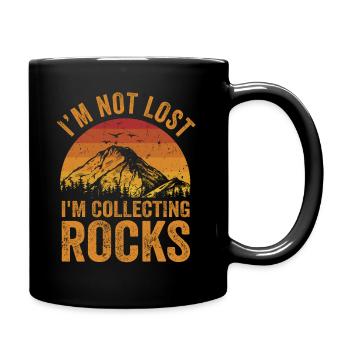 Ich bin nicht verloren Ich sammle Steine Lustige Geologie - Tasse einfarbig - Schwarz - Rechts