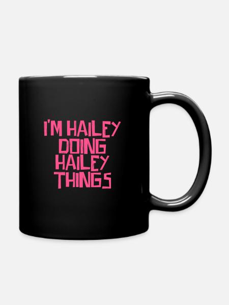 I'm Hailey doing Hailey things - Tasse einfarbig - Schwarz