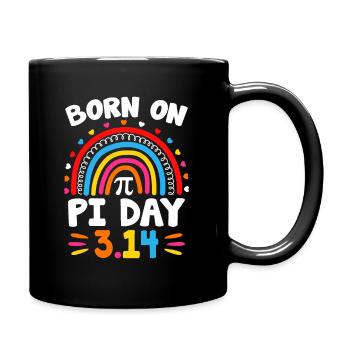 Geboren am Pi Day Geburtstag 2022 Alles Gute zum Pi Day - Tasse einfarbig - Schwarz - Rechts
