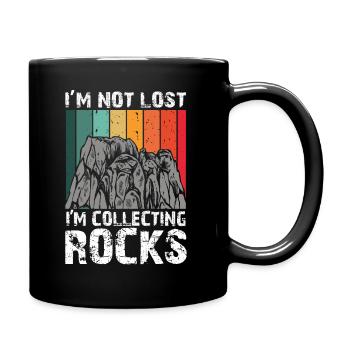 Ich bin nicht verloren Ich sammle Steine Lustige Geologie - Tasse einfarbig - Schwarz - Rechts