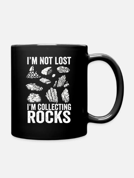 Ich bin nicht verloren Ich sammle Steine Lustige Geologie - Tasse einfarbig - Schwarz