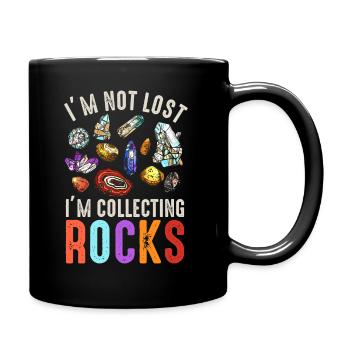 Ich bin nicht verloren Ich sammle Steine Lustige Geologie - Tasse einfarbig - Schwarz - Rechts