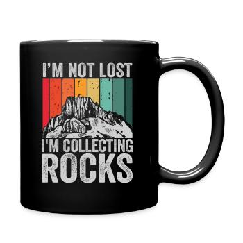 Ich bin nicht verloren Ich sammle Steine Lustige Geologie - Tasse einfarbig - Schwarz - Rechts