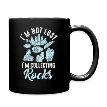 Ich bin nicht verloren Ich sammle Steine Lustige Geologie - Tasse einfarbig - Schwarz - Rechts